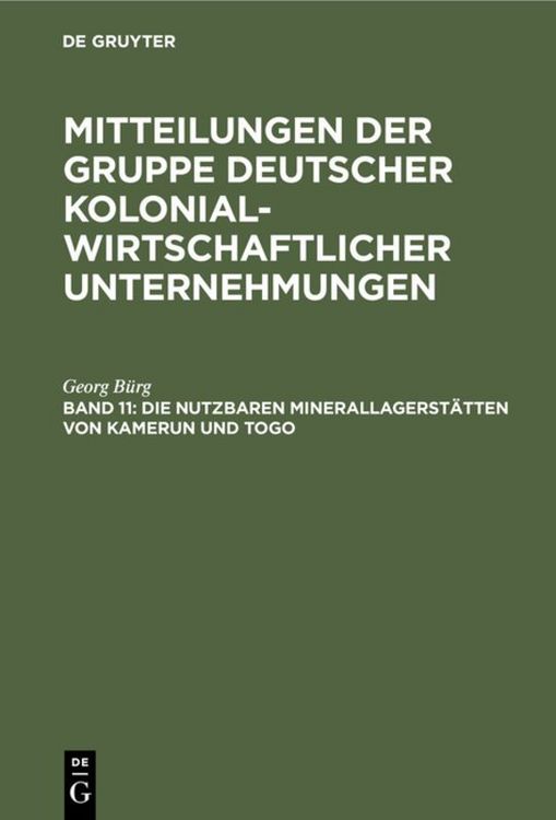 Produktbild: Die nutzbaren Minerallagerst&auml;tten von Kamerun und Togo