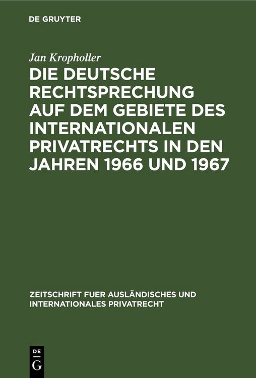 Produktbild: Die deutsche Rechtsprechung auf dem Gebiete des Internationalen Privatrechts in den Jahren 1966 und 1967