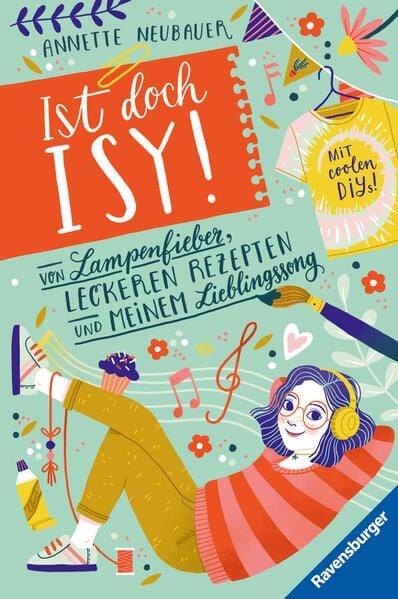 Produktbild: Ist doch Isy!, Band 2 - Von Lampenfieber, leckeren Rezepten und meinem Lieblingssong