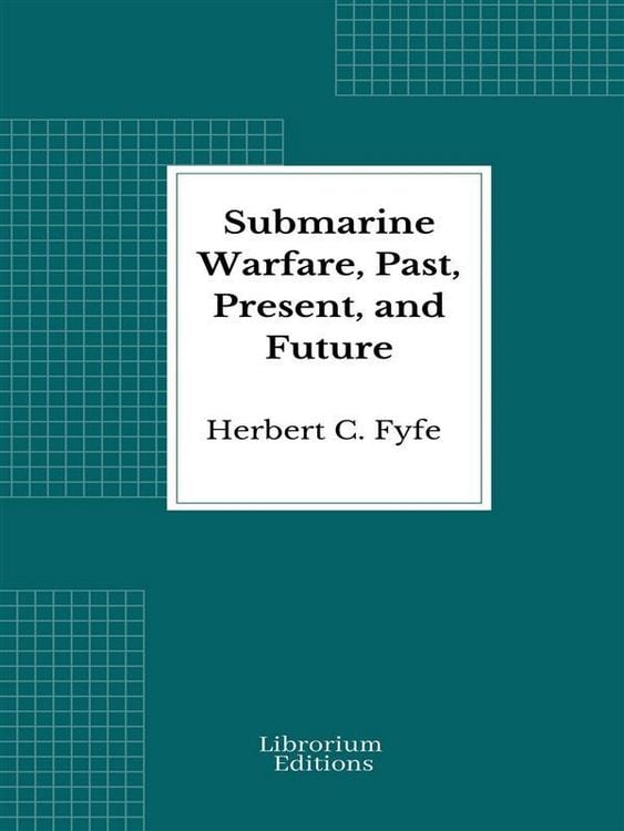 Produktbild: Submarine Warfare, Past, Present, and Future