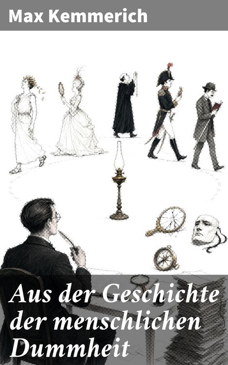 Produktbild: Aus der Geschichte der menschlichen Dummheit
