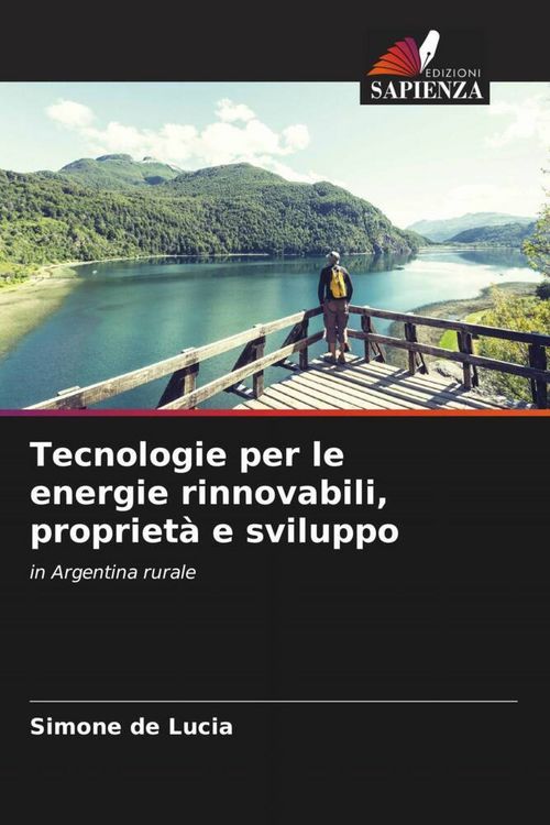 Produktbild: Tecnologie per le energie rinnovabili, propriet&agrave; e sviluppo