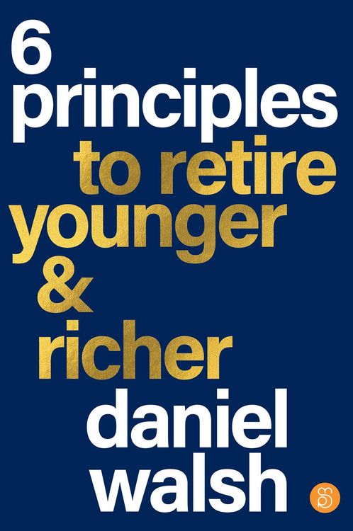 Produktbild: 6 Principles to Retire Younger and Richer