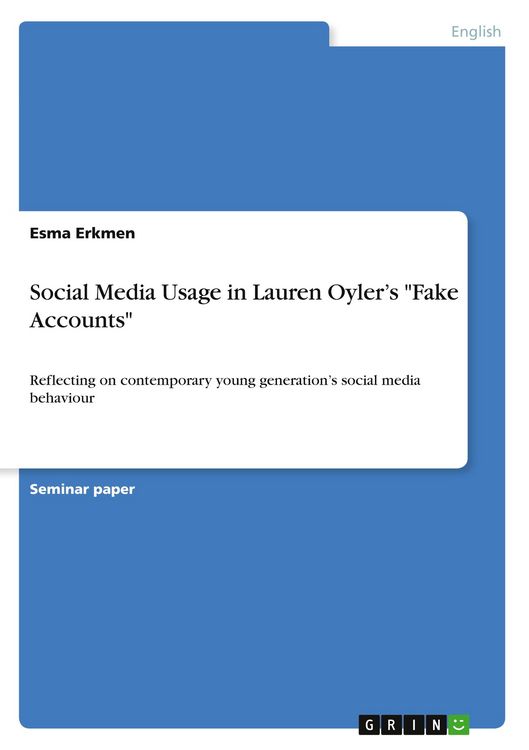 Produktbild: Social Media Usage in Lauren Oyler's "Fake Accounts"