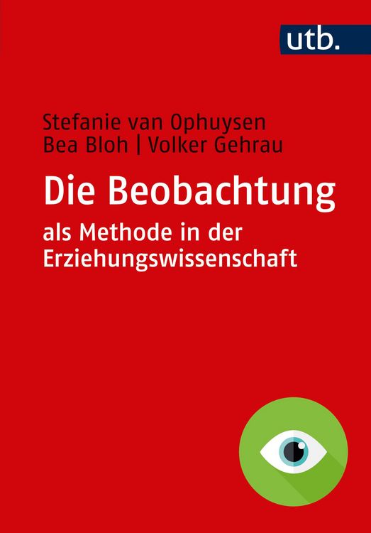 Produktbild: Die Beobachtung als Methode in der Erziehungswissenschaft