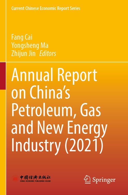 Produktbild: Annual Report on China&rsquo;s Petroleum, Gas and New Energy Industry (2021)