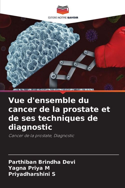 Produktbild: Vue d'ensemble du cancer de la prostate et de ses techniques de diagnostic