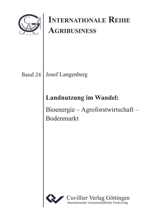 Produktbild: Landnutzung im Wandel: Bioenergie – Agroforstwirtschaft – Bodenmarkt