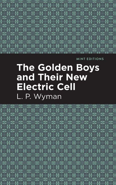 Produktbild: The Golden Boys and Their New Electric Cell