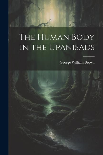 Produktbild: The Human Body in the Upanisads