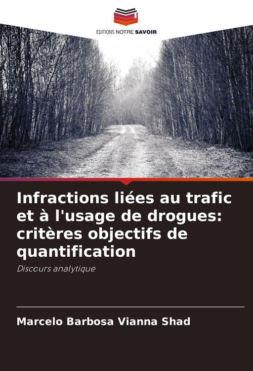 Produktbild: Infractions li&eacute;es au trafic et &agrave; l'usage de drogues: crit&egrave;res objectifs de quantification