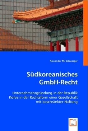 Produktbild: Schwaiger, A: S&uuml;dkoreanisches GmbH-Recht