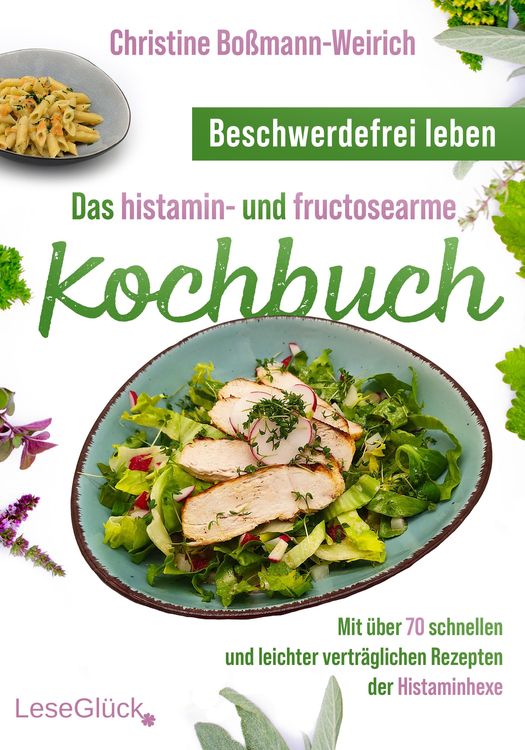 Produktbild: Beschwerdefrei leben - Das histamin- und fructosearme Kochbuch