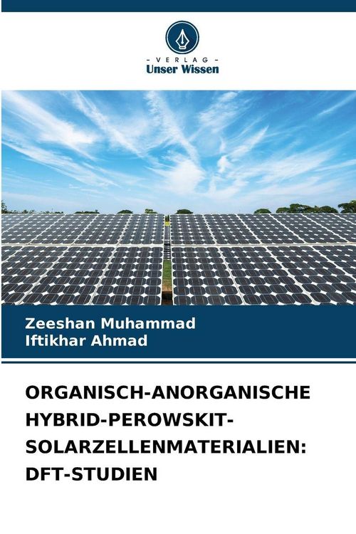 Produktbild: Organisch-Anorganische Hybrid-Perowskit-Solarzellenmaterialien: Dft-Studien