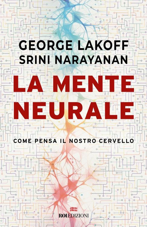 Produktbild: La mente neurale. Come pensa il nostro cervello