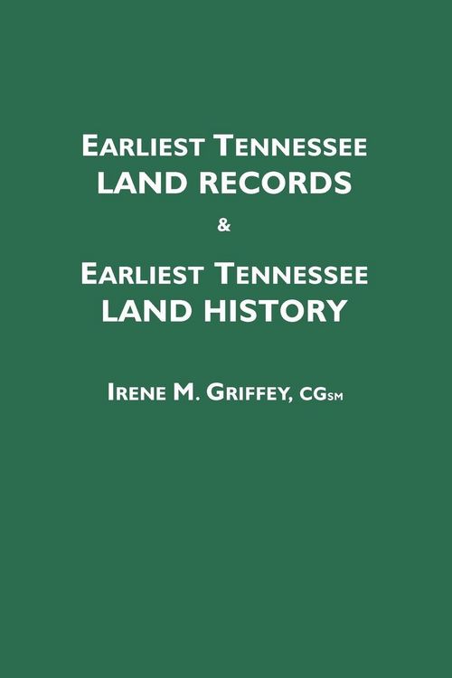 Produktbild: Earliest Tennessee Land Records & Earliest Tennessee Land History