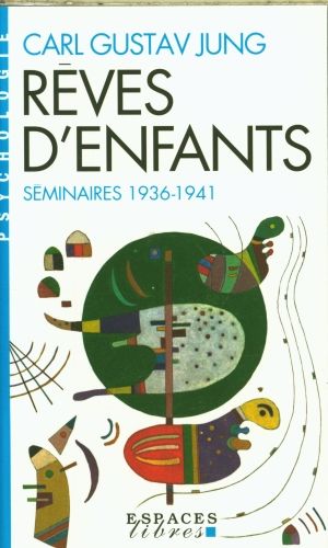 Produktbild: Les r&ecirc;ves d'enfants : s&eacute;minaires 1936-1941