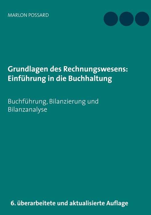 Produktbild: Grundlagen des Rechnungswesens: Einf&uuml;hrung in die Buchhaltung