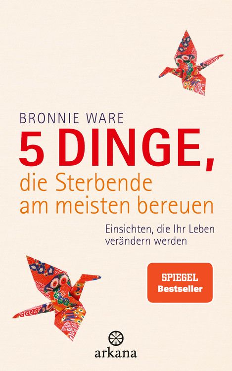 Produktbild: 5 Dinge, die Sterbende am meisten bereuen
