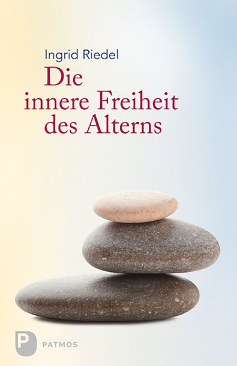 Produktbild: Die innere Freiheit des Alterns