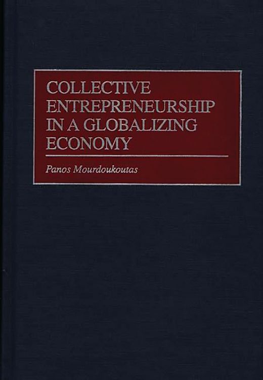 Produktbild: Collective Entrepreneurship in a Globalizing Economy