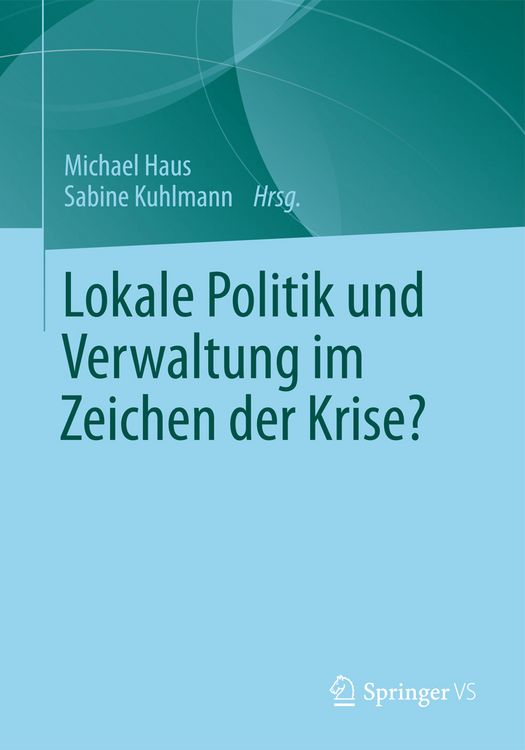 Produktbild: Lokale Politik und Verwaltung im Zeichen der Krise?