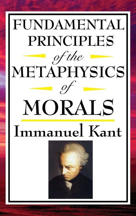 Produktbild: Fundamental Principles of the Metaphysics of Morals
