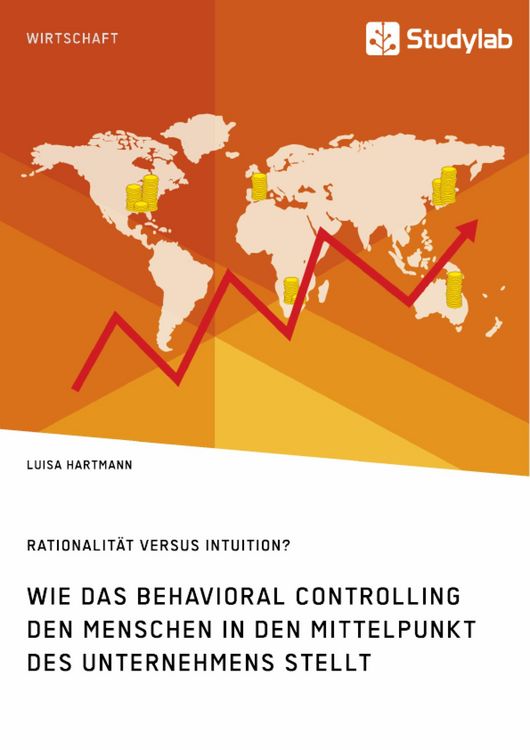 Produktbild: Rationalit&auml;t versus Intuition? Wie das Behavioral Controlling den Menschen in den Mittelpunkt des Unternehmens stellt