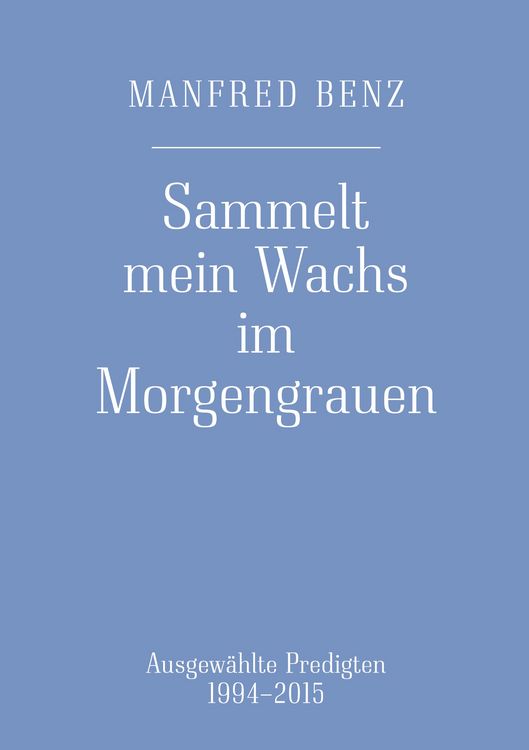 Produktbild: Sammelt mein Wachs im Morgengrauen