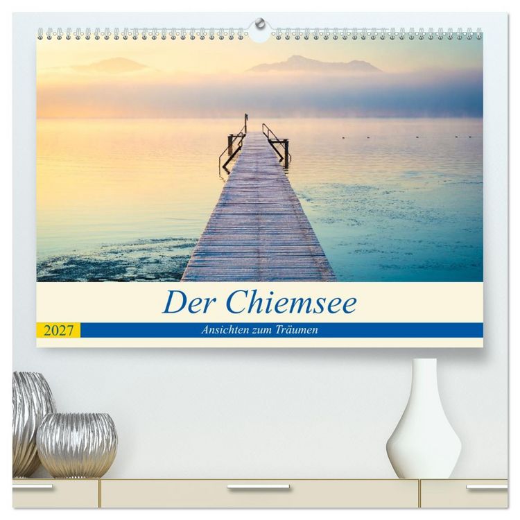 Produktbild: Der Chiemsee - Ansichten zum Tr&auml;umen (hochwertiger Premium Wandkalender 2027 DIN A2 quer), Kunstdruck in Hochglanz