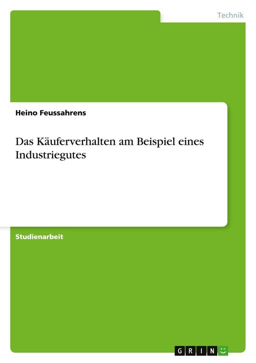 Produktbild: Das K&auml;uferverhalten am Beispiel eines Industriegutes