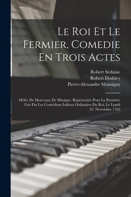 Produktbild: Le Roi Et Le Fermier, Comedie En Trois Actes