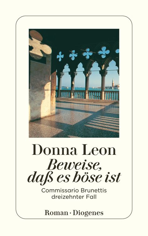 Produktbild: Beweise, da&szlig; es b&ouml;se ist / Commissario Brunetti Band 13