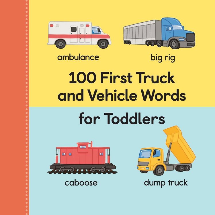 Produktbild: 100 First Truck and Vehicle Words for Toddlers