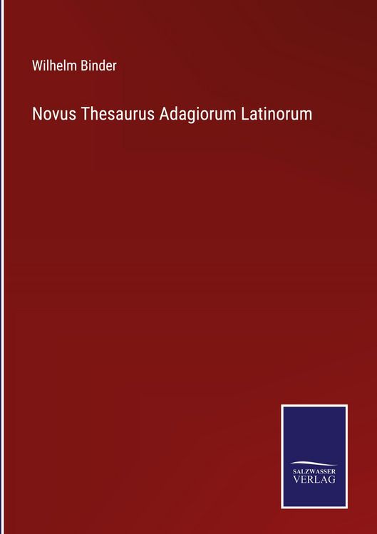 Produktbild: Novus Thesaurus Adagiorum Latinorum
