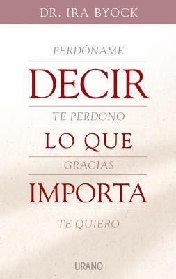 Produktbild: Decir Lo Que Importa