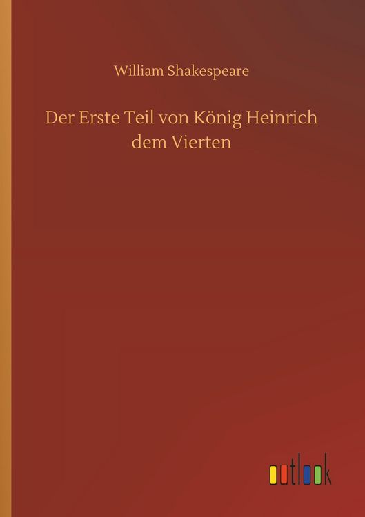 Produktbild: Der Erste Teil von K&ouml;nig Heinrich dem Vierten