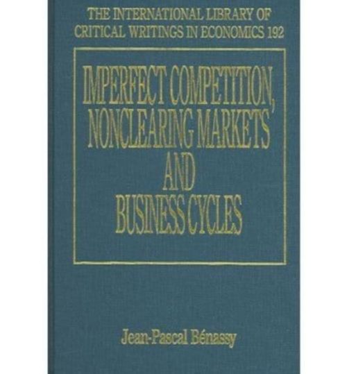 Produktbild: Imperfect Competition, Nonclearing Markets and Business Cyc