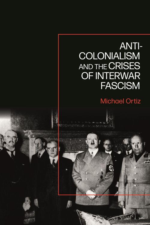 Produktbild: Anti-Colonialism and the Crises of Interwar Fascism
