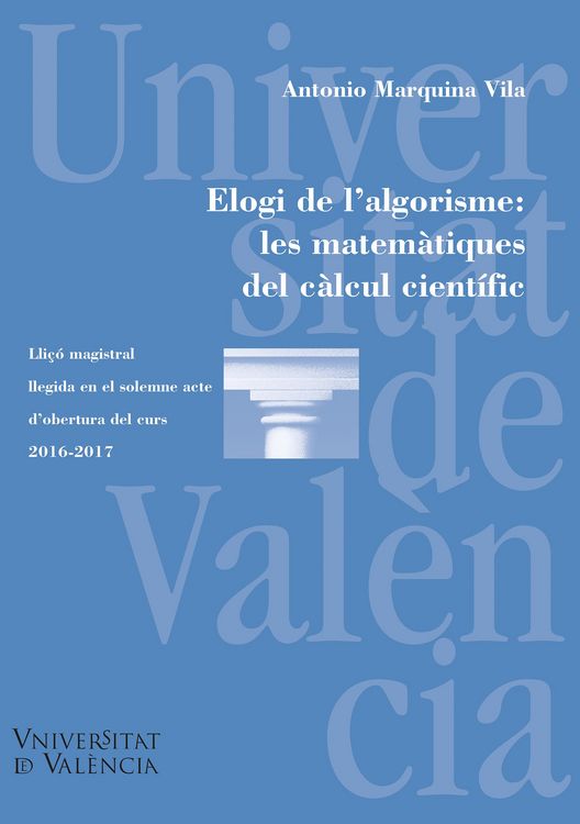 Produktbild: Elogi de l'algorisme: les matem&agrave;tiques del c&agrave;lcul cient&iacute;fic