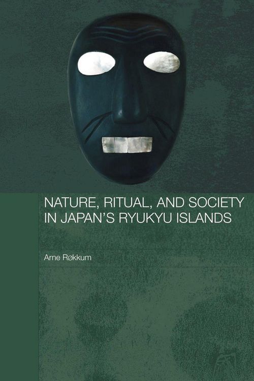 Produktbild: Nature, Ritual, and Society in Japan's Ryukyu Islands