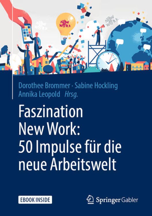 Produktbild: Faszination New Work: 50 Impulse f&uuml;r die neue Arbeitswelt