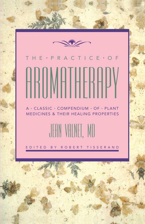 Produktbild: The Practice of Aromatherapy