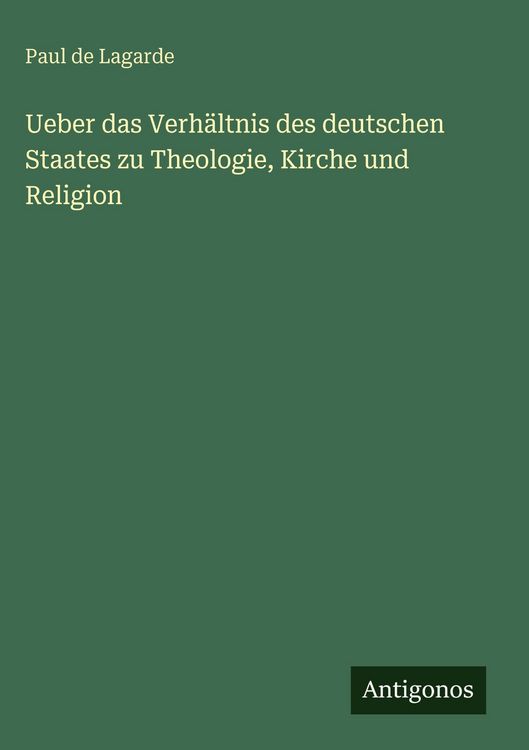 Produktbild: Ueber das Verh&auml;ltnis des deutschen Staates zu Theologie, Kirche und Religion