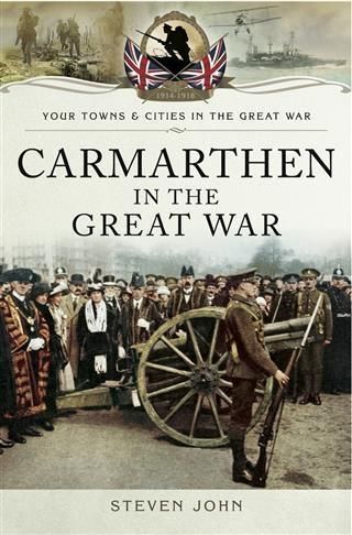 Produktbild: Carmarthen in the Great War