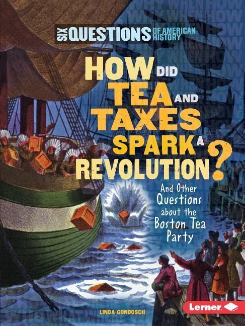 Produktbild: How Did Tea and Taxes Spark a Revolution?