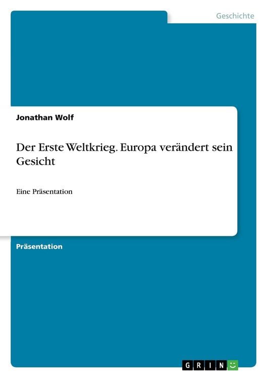 Produktbild: Der Erste Weltkrieg. Europa ver&auml;ndert sein Gesicht