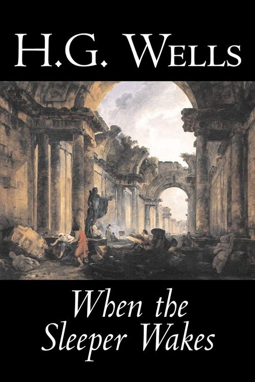 Produktbild: When the Sleeper Wakes by H. G. Wells, Science Fiction, Classics, Literary