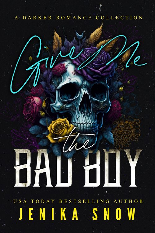 Produktbild: Give Me the Bad Boy (A Darker Romance Collection)