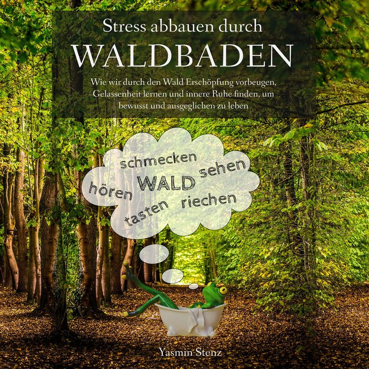 Produktbild: Stress abbauen durch Waldbaden